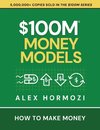 $100M Money Models