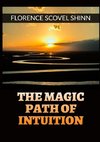 The Magic Path of Intuition -