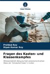 Fragen des Kasten- und Klassenkampfes