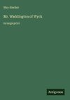 Mr. Waddington of Wyck