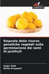 Risposta delle risorse genetiche vegetali sulla germinazione dei semi di jackfruit