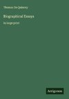 Biographical Essays