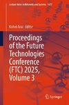 Proceedings of the Future Technologies Conference (FTC) 2025, Volume 3