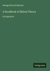 A Handbook of Ethical Theory