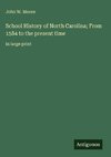 School History of North Carolina; From 1584 to the present time