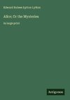 Alice; Or the Mysteries
