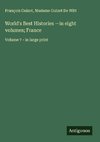 World's Best Histories -in eight volumes; France