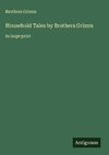 Household Tales by Brothers Grimm