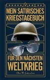 Mein Satirisches Kriegstagebuch