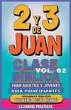 Clase Bíblica para Adultos y Jóvenes Guía Principiantes - 2 y 3 de Juan