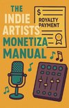 The Indie Artists Monetization Manual