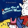 What Can A Snowman Wear?