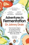 Adventures in Fermentation