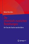 Die chinesisch-russischen Beziehungen