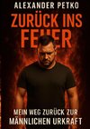 Zurück ins Feuer