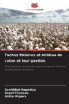 Taches foliaires et mildiou du coton et leur gestion