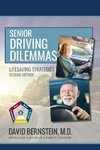 Senior Driving Dilemmas Lifesaving Strategies  Second Edition