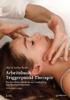Arbeitsbuch Triggerpunkt-Therapie