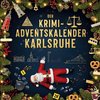 Der Krimi-Adventskalender Karlsruhe