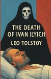 The Death Of Ivan Ilych (Illustrated)
