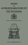 NOTES ON AUSTRO-HUNGARIAN FUSES 1917 With 1818 Addendum