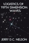 LOGISTICS OF FIFTH DIMENSION WAVES