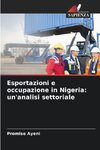 Esportazioni e occupazione in Nigeria: un'analisi settoriale