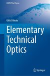 Elementary Technical Optics