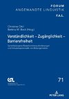 Verständlichkeit - Zugänglichkeit - Barrierefreiheit