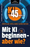Mit KI beginnen - aber wie?
