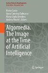 Algomedia. The Image at the Time of Artificial Intelligence