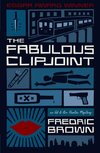 The Fabulous Clipjoint