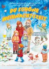 Du schöne Weihnachtszeit (Die schönsten Kinderlieder zum Advent)
