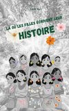 Là où les filles écrivent leur Histoire