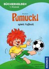 Pumuckl, Bücherhelden 1. Klasse, Pumuckl spielt Fußball