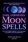 Dark Goddesses Moon Spells