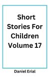 Short Stories For Children Volume 17