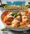 30-Minute and Under Gluten-Free Meals Cookbook