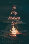 In My Healing Era