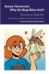 Nurse Florence®, Why Do Bug Bites Itch?
