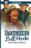 Laughing Bill Hyde and Other Stories