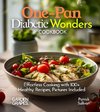 One-Pan Diabetic Wonders Cookbook