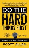 Do the Hard Things First