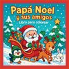 Papá Noel y sus amigos - Libro para colorear