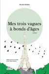 Mes trois vagues à bonds d'âges
