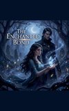 The Enchanted Bond