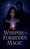 Whispers of Forbidden Magic