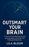Outsmart Your Brain
