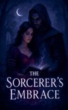 The Sorcerer's Embrace