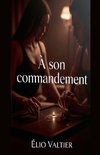 À son commandement